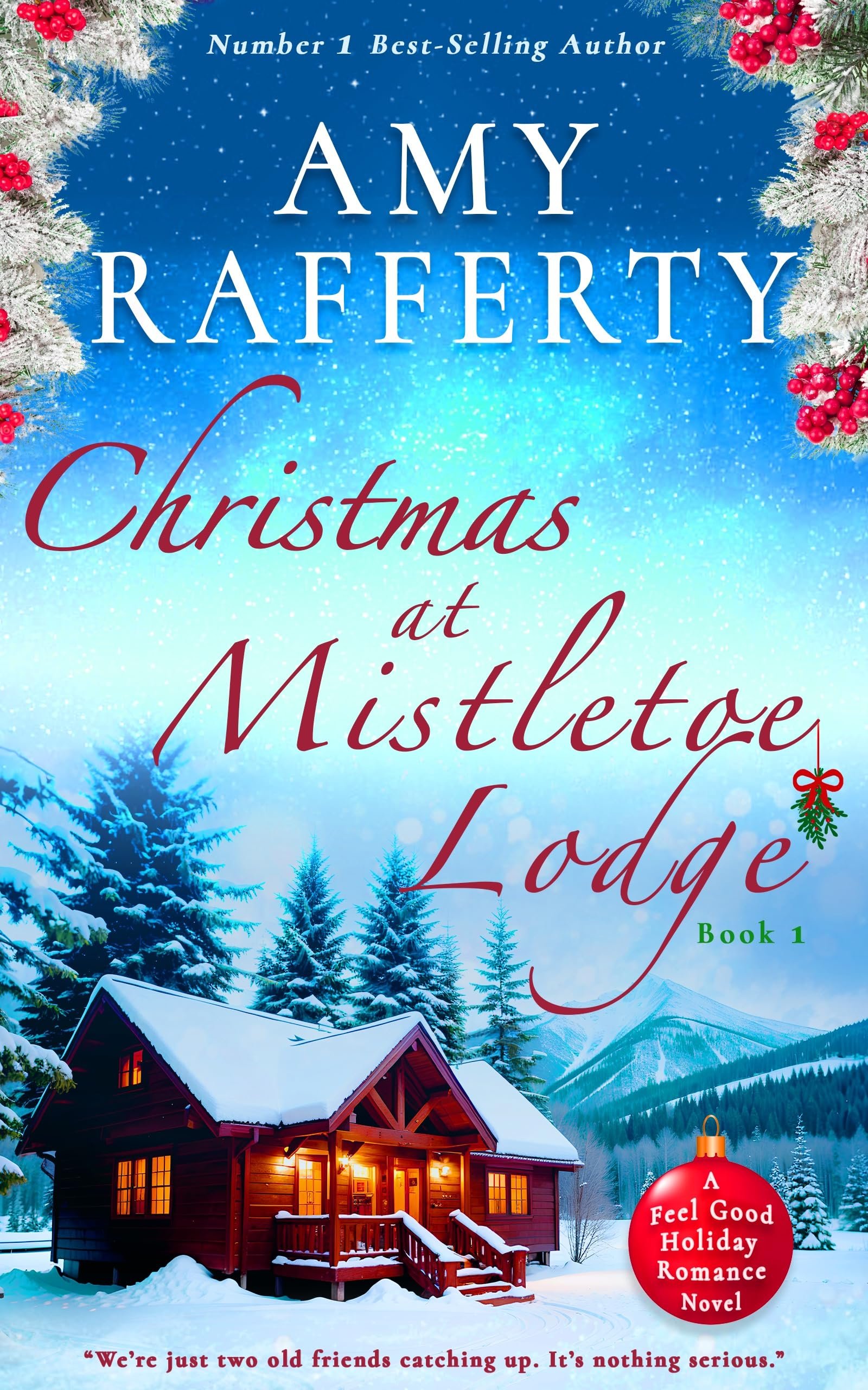 Christmas at Mistletoe Lodge (A Feel Good Holiday Romance Novel Book 1) Cover